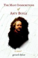 The Many Indiscretions of Arty Boyle 0595382924 Book Cover