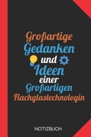 Großartige Gedanken einer Flachglastechnologin: Notizbuch mit 120 Linierten Seiten im Format A5 (6x9 Zoll) (German Edition) 1675989435 Book Cover