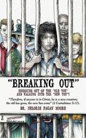 Breaking Out 1438959737 Book Cover
