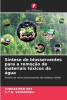 Síntese de biossorventes para a remoção de materiais tóxicos da água (Portuguese Edition) 6208184517 Book Cover
