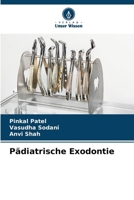 Pädiatrische Exodontie (German Edition) 6208121361 Book Cover