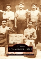 Romans-sur-Isère (Mémoire En Images Locaux) (French Edition) 2842536835 Book Cover
