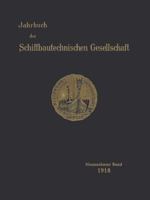 Jahrbuch Der Schiffbautechnischen Gesellschaft: Neunzehnter Band 364290176X Book Cover