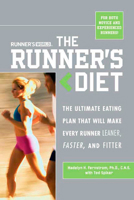 Runner's World Runner's Diet: The Ultimate Eating Plan That Will Make Every Runner (and Walker) Leaner, Faster, and Fitter 1594862052 Book Cover