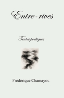 Entre-rives (French Edition) B0H2RFQ71H Book Cover