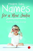 Modern Baby Names for a New India 8129118688 Book Cover