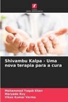 Shivambu Kalpa - Uma nova terapia para a cura 6207279662 Book Cover