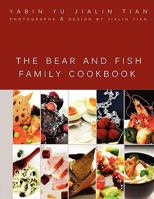 The Bear and Fish Family Cookbook 061527627X Book Cover