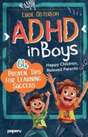 ADHD in Boys - 64 Proven Tips for Learning Success: Happy Children, Relaxed Parents - Promoting Concentration and Achieving Goals with Simple Strategies 3911099363 Book Cover