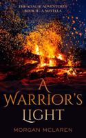 A Warrior's Light: The Adaghi Adventures B0GN24XR5H Book Cover