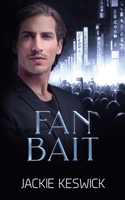 Fan Bait (The Power of Zero) B0GY1KWQG2 Book Cover