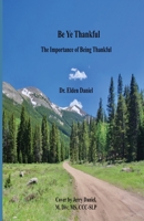 Be Ye Thankfull 1087972574 Book Cover