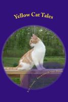 Yellow Cat Tales 1492841250 Book Cover
