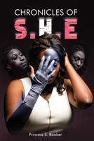 The Chronicles of S.H.E.: Surviving Humility through Empowerment 1964913659 Book Cover