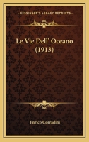 Le Vie Dell' Oceano (1913) 1120451779 Book Cover