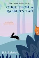 Once Upon a Rabbun's Tail B0BXFVFHZD Book Cover