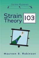 Strain Theory 103 (Vanisle Mysteries) 1069448966 Book Cover