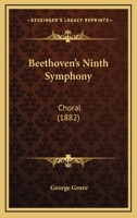 Beethoven's Ninth Symphony 116588559X Book Cover