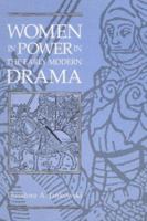 Women in Power in the Early Modern Drama 0252062388 Book Cover