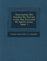 Description Des Fossiles Du Terrain Cr�tac� Des Environs De Sainte-croix, Issue 1 1286971012 Book Cover