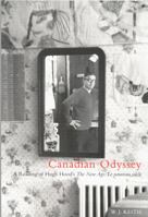 Canadian Odyssey: A Reading of Hugh Hood's The New Age/Le nouveau siècle 0773523898 Book Cover