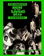 The Complete Night of the Living Dead Filmbook 0911137033 Book Cover