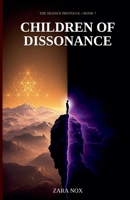 Children of Dissonance (The Silence Protocol) B0GX585LH3 Book Cover