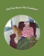 Did You Know My Grandma?: stories and poems by Clancy Jasper 1494343509 Book Cover