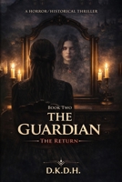The Guardian: The Return B0GYQQPS9V Book Cover