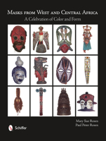 Masks from West and Central Africa: A Celebration of Color and Form 076434336X Book Cover