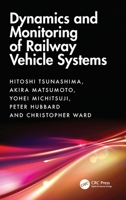 Dynamics and Monitoring of Railway Vehicle Systems 1032422653 Book Cover