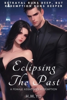 Eclipsing the Past: A Female Assassin's Redemption B0DRT9WQR7 Book Cover