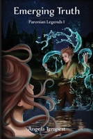 Emerging Truth (Paronian Legends) 1658637372 Book Cover