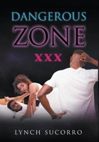 Dangerous Zone 1637281994 Book Cover