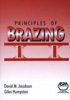 Principles Of Brazing 0871708124 Book Cover