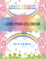 Unicornio Libro para colorear: De 4 a 8 años | 149 dibujos de unicornios | Gran formato, 21,6x28 cm B0889YZ1VR Book Cover
