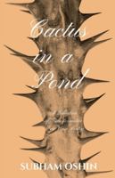 Cactus in a Pond: A Collection of Transformative Free Verse Poetry B0FYR1VDS5 Book Cover