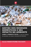 Gestão DOS Resíduos Domésticos E Seu Impacto No Ambiente (Portuguese Edition) 6206956628 Book Cover