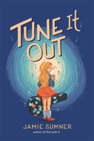 Tune It Out 1534457003 Book Cover