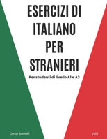 Esercizi di italiano per stranieri - Vol.1: Livello A1 e A2 B0CRQM45ZJ Book Cover