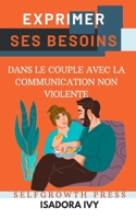 Exprimer ses Besoins dans le Couple avec la Communication Non Violente (French Edition) B0DY7VRF35 Book Cover