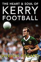 The Heart and Soul of Kerry Football 1847178278 Book Cover