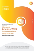 Desde principiante hasta experto en Microsoft Access 2019: Guía completa de programación B0BT6TWG7S Book Cover