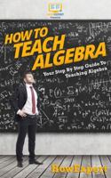 How To Teach Algebra 1539300838 Book Cover