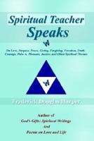 Spiritual Teacher Speaks 1420870408 Book Cover