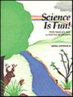 Science is Fun! (Early Childhood Education) 0827373368 Book Cover