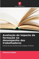 Avaliação do impacto da formação no desempenho dos trabalhadores (Portuguese Edition) 6208573432 Book Cover
