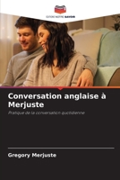 Conversation anglaise à Merjuste 6203643319 Book Cover