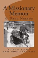 A Missionary Memoir 1490573682 Book Cover