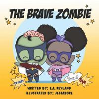 The Brave Zombie 1074637208 Book Cover